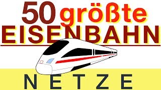 Größte Bahnnetze der Welt – TOP 50 [upl. by Grantland]