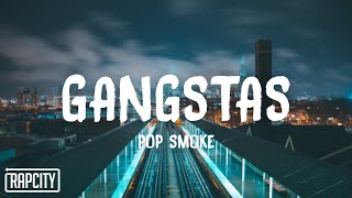 Pop Smoke  Gangstas Lyrics [upl. by Lippold]