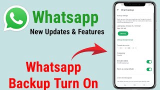 Whatsapp Backup Turn On  Whatsapp Backup Kaise Kare  Whatsapp Backup and Restore 2025 New Updates [upl. by Damarra]