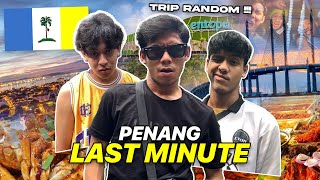 PLAN LAST MINUTE PERGI TERJAH PENANG [upl. by Orpheus941]