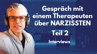 Gespräch mit einem geheilten NARZISSTEN  Zweiter Teil  Interviews [upl. by Yvel]