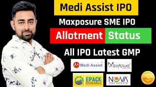 Medi Assist IPO Allotment Status  Maxposure Allotment Status  All IPO GMP  Jayesh Khatri [upl. by Alleber260]