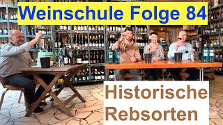 Weinschule Folge 84 Historische Rebsorten [upl. by Itra]