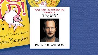 Patrick Wilson  Hog Wild listening video [upl. by Dadivitan]