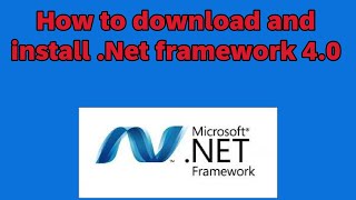 How to download and install Net framework 40 [upl. by Animrac999]