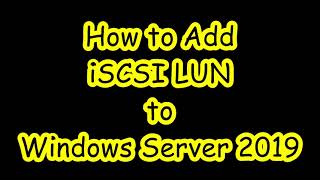 How to Add iSCSI LUN in Windows Server 2019  Windows [upl. by Salot]