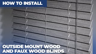 How to Install Outside Mount WoodFaux Wood Blinds [upl. by Dyal]