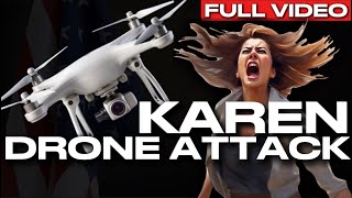 KAREN ACCOSTED BY DRONE GOES AFTER OWNER [upl. by Idnat]