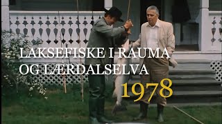 Laksefiske i Rauma og Lærdalselva  1978 [upl. by Alan360]