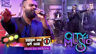 City of Music  Illan Yan Api Gema by Mihindu Ariyaratne 2404 2022 [upl. by Berenice]