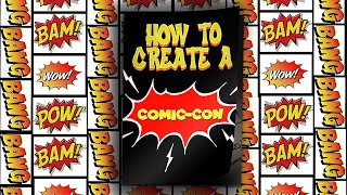 How To Create A Comic Con Trailer [upl. by Treve]