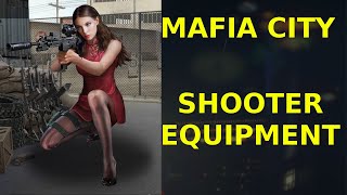 Shooter Equipment  Mafia City [upl. by Prima364]