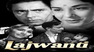 Lajwanti 1958 Full Movie  लाजवंती  Balraj Sahni Nargis Kumari Naaz [upl. by Kcirdef]