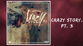 King Von  Crazy Story Pt 3 Lyrics [upl. by Flor372]