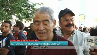 Autoridades estadounidenses cierran Puente Santa Fe [upl. by Hong]