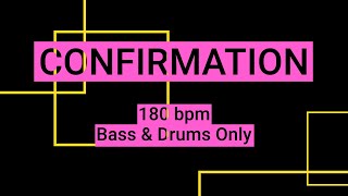 Confirmation  180 bpm  Bass amp Drums Only  PlayAlong Backing Track [upl. by Enitsirhc]