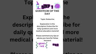 USMLE STEP 1 Question of the Day 42 [upl. by Nylakcaj]