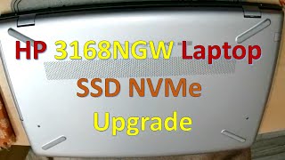 HP 3168NGW SSD Upgrade  HP Laptop 3168NGW M2 NVmE SSD upgrade II Hp Disassemble and SSD Upgrade [upl. by Ninel]