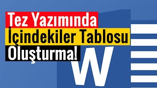 Tez Yazımında İçindekiler Tablosu Oluşturma  Pratik Yöntem [upl. by Bernardina]