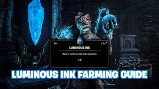 WHAT IS LUMINOUS INK amp WHERE DO YOU GET IT INK FARMING GUIDE  THE ELDER SCROLLS ONLINE [upl. by Placida847]