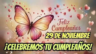 NOVIEMBRE 15 ✨​🎈​ CANCION DE FELIZ CUMPLEAÑOS birthday [upl. by Johnsson]