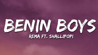 Rema  BENIN BOYS Lyrics ft Shallipopi [upl. by Buchheim]