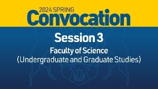 2024 Spring Convocation  Session 3 [upl. by Eessac395]