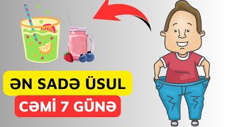 Arıqlamaq üçün ən sadə Üsul  1 Həftəyə 8 kq [upl. by Oleta]