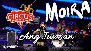 MOIRA performs quotANG IWASANquot LIVE at Circus Music Festival 4 [upl. by Hannala]