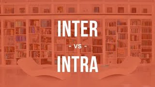 Inter vs Intra [upl. by Troxell]