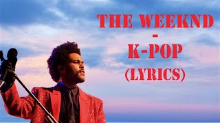 The Weeknd Travis Scott Bad Bunny  KPOP Lyrics [upl. by Keryt]