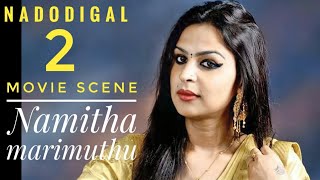 Namitha marimuthu  Nadodigal 2 movie scene in Tamil [upl. by Merrile]