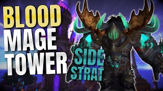 Blood DK Mage Tower Guide Strat Consumables Weak Auras [upl. by Wollis]