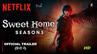 Sweet Home Season 3 2024 Official Hindi Trailer  Sweet home 3 trailer in hindi  Arban Studios [upl. by Huxham]