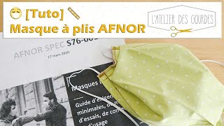 🧵 Tuto 😷  Masque AFNOR en tissu patron gratuit norme AFNOR  COVID19  LAtelier des Gourdes [upl. by Fineberg143]