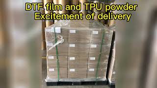 DTF film and TPU powder Excitement of delivery [upl. by Calan]