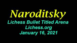 ♚ GM Daniel Naroditsky RebeccaHarris Lichess Bullet Titled Arena  January 16 2021 [upl. by Weitman]