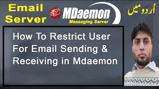 How To Restrict User Email Sending and Receiving in MDaemon [upl. by Kippy]