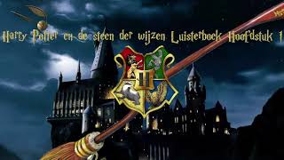 Harry Potter en de steen der wijzen Luisterboek Hoofdstuk 1 [upl. by Oribelle]