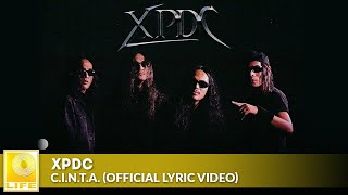 XPDC  CINTA Official Lyric Video [upl. by Atina]