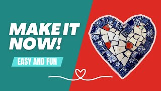 SUPER EASY BEGINNERS MOSAIC PROJECT  Make a mosaic heart with plates [upl. by Lewiss]