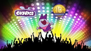 Chowder 10th Anniversary Slideshow [upl. by Anaira922]