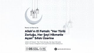 Allahın quotElFettah Her Türlü Zorluğu Her Şeyi Hikmetle Açanquot Sıfatı [upl. by Esile296]