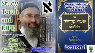 Lessons in Shaarei Kedushah  The Gates of Holiness  by Rabbi Chaim Vital  Introduction [upl. by Hanselka]