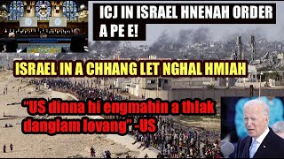 Israel sipaite in hnuk kir tur a niICJ  Israel in ICJ a chhang let US dinna chu a ngai reng ani [upl. by Marte]