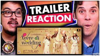 Veere Di Wedding Trailer  Reaction and Discussion [upl. by Averill]