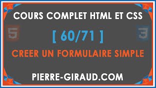 COURS COMPLET HTML ET CSS 6071  Créer un formulaire HTML simple [upl. by Pournaras]