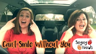 Makaton CarPark Karaoke  Cant Smile Without You  Singing Hands WDSD18 [upl. by Stickney279]