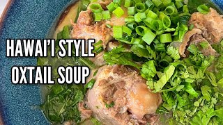 HAWAII STYLE OXTAIL SOUP made in the Instant Pot [upl. by Gaelan]