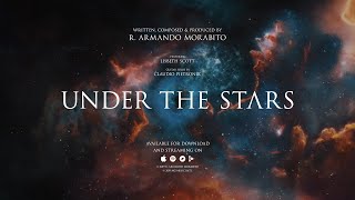 R Armando Morabito  Under the Stars Official Audio ft Lisbeth Scott amp Claudio Pietronik [upl. by Ladnek]